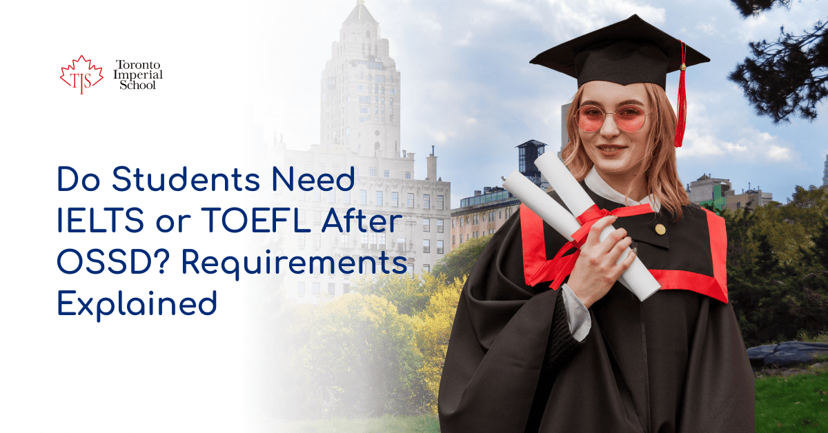 do you need IELTS after OSSD
